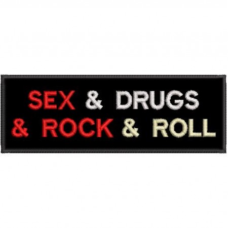 Patch Bordado Sex & Drugs & Rock & Roll 4x12 cm Cód.2669