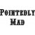 Pointedly Mad